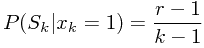 \[\,P(S_k\vert x_k=1)=\frac{r-1}{k-1}\]