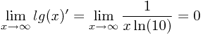 \[\lim_{x \rightarrow \infty}lg(x)^\prime = \lim_{x \rightarrow \infty}\frac{1}{x\ln(10)}=0\]