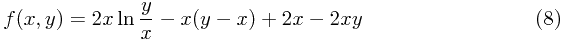 \setcounter{equation}{7}\begin{eqnarray} f(x,y)=2x\ln{\frac{y}{x}}-x(y-x)+2x-2xy \end{eqnarray}